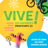 Vive les vacances - 3 à 17 ans - Printemps 2023