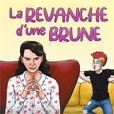 Pièce de théâtre "La revanche d'une brune"