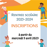 INSCRIPTIONS SCOLAIRES 2023-2024