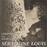 Conférence “Séraphine Louis : plumeau, pinceau, plume”