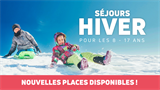 Séjours Hiver 2023 : nouvelles places disponibles ! 