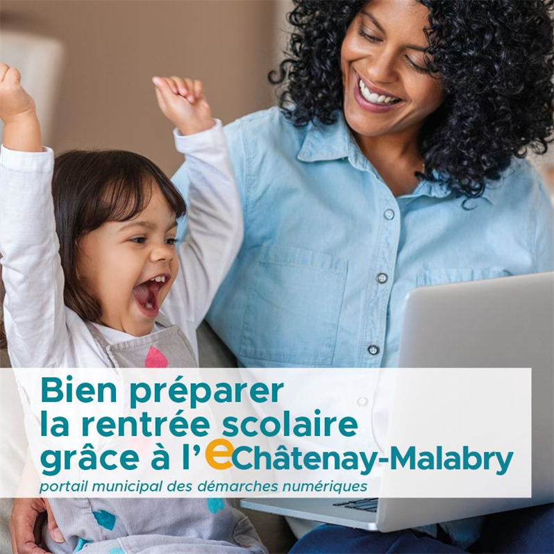 Bien préparer la rentrée scolaire 2023-2024 grâce à l'eChâtenay-Malabry