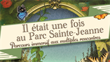 « IL ÉTAIT UNE FOIS au Parc Sainte-Jeanne »  - Parc Sainte Jeanne - Samedi 04 Mai 2024