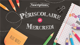 Inscriptions Périscolaire et Mercredi - Rentrée 2022