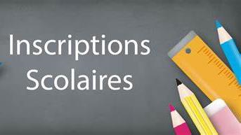 INSCRIPTIONS SCOLAIRES RENTREE 2024