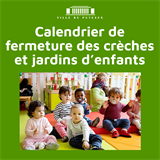Fermetures des crèches et jardins d'enfants 2022/2023