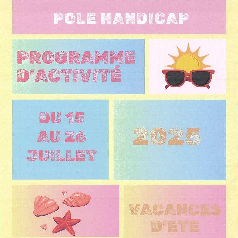 Programme d'animations adaptées Été 2025 - Pôle Handicap