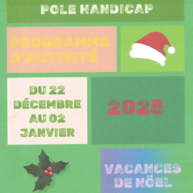 Programme d'animations adaptées Noël 2025 - Pôle Handicap