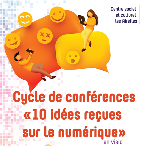 Conférences sur les idées reçues sur le numérique