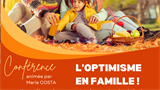 CONFERENCE GRATUITE POUR TOUTE LA FAMILLE