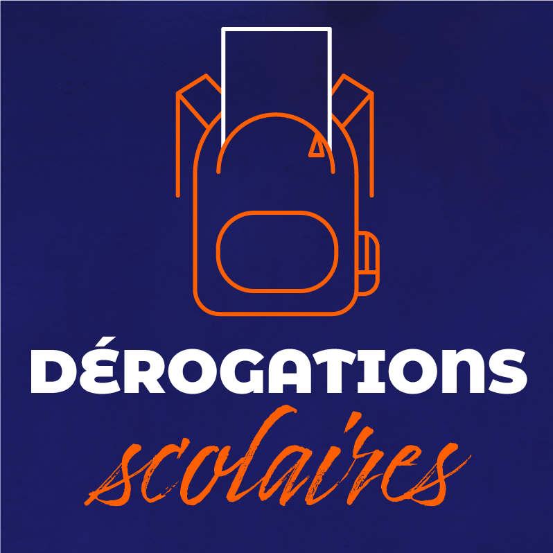 DEROGATIONS SCOLAIRES