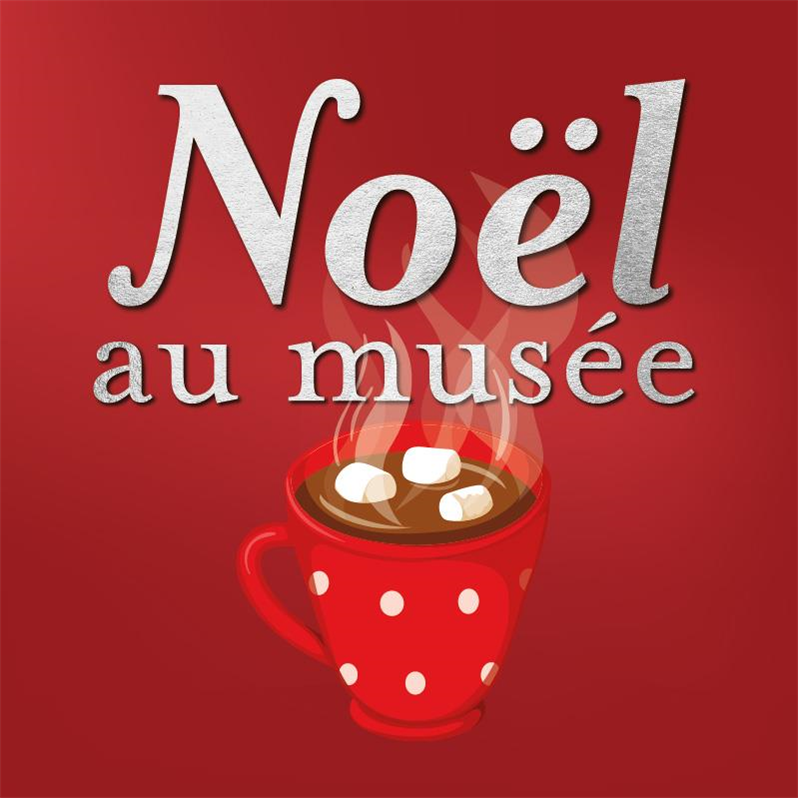 NOEL AU MUSEE NOEL AU MUSEE