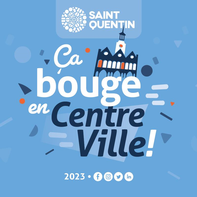 CA BOUGE A SAINT-QUENTIN