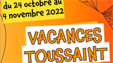 Vacances de Toussaint 2022