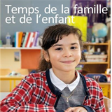 Le temps de la famille et l'enfant 