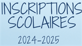 Inscription scolaire 2024-2025